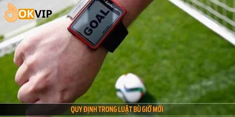 Quy định trong chính sách bù giờ mới