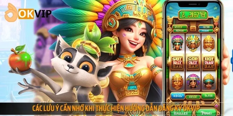 Cần nắm ngay một số lưu ý quan trọng để tạo tài khoản dễ dàng trong thời gian ngắn